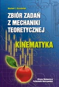 Technika - Zbiór zadań z mechaniki teoretycznej. Kinematyka - miniaturka - grafika 1