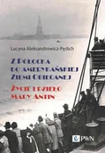Biografie i autobiografie - Z Połocka do amerykańskiej Ziemi Obiecanej - miniaturka - grafika 1