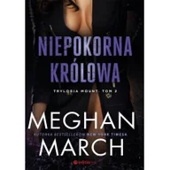Romanse - Meghan March Niepokorna królowa - miniaturka - grafika 1
