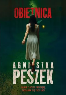Obietnica - Agnieszka Peszek - książka - Kryminały - miniaturka - grafika 1