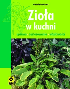 Zioła w kuchni - Książki kucharskie - miniaturka - grafika 1