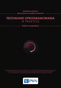 Testowanie oprogramowania w praktyce. Studium przypadków - E-booki - informatyka - miniaturka - grafika 1