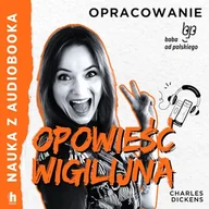 Audiobooki - lektury - Opowieść wigilijna – lektura z opracowaniem Charles Dickens - miniaturka - grafika 1