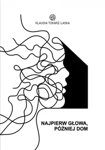 Najpierw głowa, później dom - E-booki - nauka - miniaturka - grafika 1