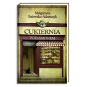 Literatura przygodowa - Nasza Księgarnia Małgorzata Gutowska-Adamczyk Cukiernia pod Amorem. Hryciowie. Tom 3 - miniaturka - grafika 1