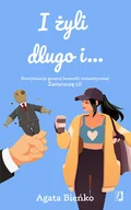 Romanse - Kobiece I żyli długo i... - Agata Bieńko - miniaturka - grafika 1