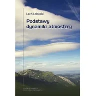 Podręczniki dla szkół wyższych - Podstawy dynamiki atmosfery Lech Łobnicki - miniaturka - grafika 1