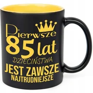 Kubki - KUBEK GRAWER ŻÓŁTY PREZENT URODZINY PIERWSZE 85 LAT JEST NAJTRUDNIEJSZE WZ - miniaturka - grafika 1