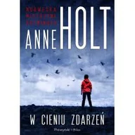 Kryminały - Prószyński Anne Holt W cieniu zdarzeń - miniaturka - grafika 1