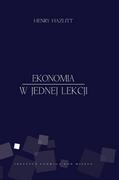 Ekonomia w jednej lekcji Henry Hazlitt