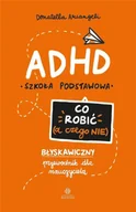 Poradniki hobbystyczne - ADHD. Co robić (a czego nie) - miniaturka - grafika 1