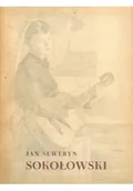 Książki o kulturze i sztuce - Jan Seweryn Sokołowski - miniaturka - grafika 1