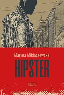 Zysk i S-ka Hipster - MARYNA MIKLASZEWSKA - Powieści - miniaturka - grafika 1