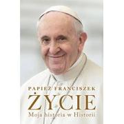 Biografie i autobiografie - Życie. Moja historia w Historii - miniaturka - grafika 1