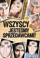 Zarządzanie - Wszyscy jesteśmy sprzedawcami! - miniaturka - grafika 1