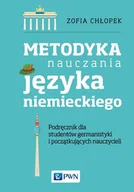 Książki do nauki języka angielskiego - METODYKA NAUCZANIA JĘZYKA NIEMIECKIEGO PODRĘCZNIK DLA STUDENTÓW GERMANISTYKI ORAZ POCZĄTKUJĄCYCH NAUCZYCIELI LETNIA WYPRZEDAŻ DO 80% - miniaturka - grafika 1
