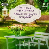 Audiobooki - literatura piękna - Miłość zwycięży wszystko. Cztery pory uczuć. Tom 2 - miniaturka - grafika 1