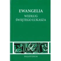 Pallottinum praca zbiorowa Ewangelia według świętego Łukasza - Religia i religioznawstwo - miniaturka - grafika 1