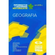 Podręczniki dla liceum - Informator o egzaminie maturalnym od 2015 roku Geografia - miniaturka - grafika 1