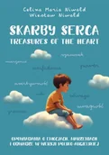Książki edukacyjne - Skarby serca. Treasures of the heart. Opowiadania o emocjach, marzeniach i odwadze - Celina Maria Niwald - miniaturka - grafika 1