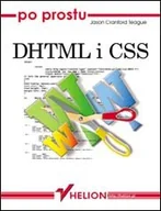 Systemy operacyjne i oprogramowanie - Po prostu DHTML i CSS - miniaturka - grafika 1