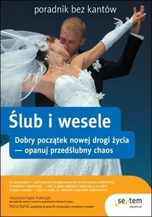 Ślub i wesele. Poradnik bez kantów - E-booki - poradniki - miniaturka - grafika 1