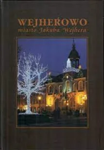 Wejherowo miasto Jakuba Wejhera - Przewodniki - miniaturka - grafika 1