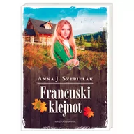 Powieści - Nasza Księgarnia Francuski klejnot - ANNA J. SZEPIELAK - miniaturka - grafika 1