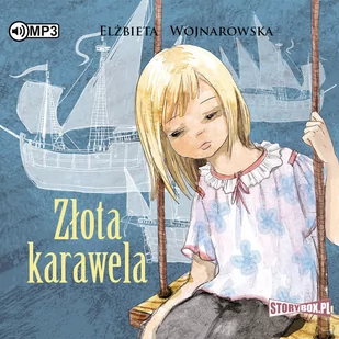 Cd Mp3 Złota Karawela Elżbieta Wojnarowska - Audiobooki dla dzieci i młodzieży - miniaturka - grafika 1