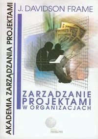 Zarządzanie projektami w organizacjach - Zarządzanie - miniaturka - grafika 1