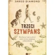 Jared Diamond Trzeci szympans Ewolucja i przyszłość zwierzęcia zwanego człowiekiem - Literatura popularno naukowa dla młodzieży - miniaturka - grafika 1