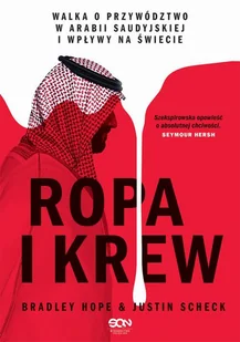 Ropa i krew Walka o przywództwo w Arabii Saudyjskiej i wpływy na świecie Nowa - Felietony i reportaże - miniaturka - grafika 1