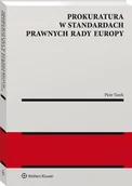Prawo - Prokuratura w standardach prawnych Rady Europy [PRZEDSPRZEDAŻ] - miniaturka - grafika 1