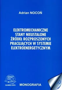 Elektromechaniczne stany nieustalone źródeł rozproszonych pracujących w systemie elektroenergetycznym - Technika - miniaturka - grafika 1