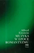 Książki o kulturze i sztuce - Muzyka w epoce Romantyzmu - miniaturka - grafika 1