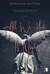 All We Have Is Now - Romanse - miniaturka - grafika 1