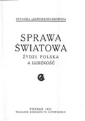 Historia świata - Sprawa światowa. Żydzi, Polska a ludzkość - miniaturka - grafika 1