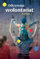 E-booki - nauka - Odkrywając wolontariat Rozmowy - miniaturka - grafika 1