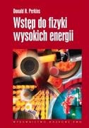 Fizyka i astronomia - Wstęp do fizyki wysokich energii. - miniaturka - grafika 1