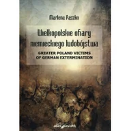 Historia Polski - Paszko Marlena Wielkopolskie ofiary niemieckiego ludobójstwa - miniaturka - grafika 1