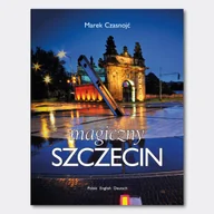 Książki o kulturze i sztuce - Magiczny Szczecin - miniaturka - grafika 1