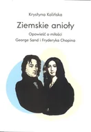 Powieści - Ziemskie anioły - Krystyna Kolińska - miniaturka - grafika 1