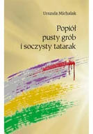 Poezja - Popiół, pusty grób i soczysty tatarak - miniaturka - grafika 1