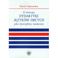 Filologia i językoznawstwo - O rozwoju dydaktyki języków obcych jako dyscypliny naukowej - Maria Dakowska - miniaturka - grafika 1
