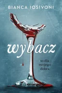 E-booki - thrillery - Wybacz. To dla twojego dobra - miniaturka - grafika 1