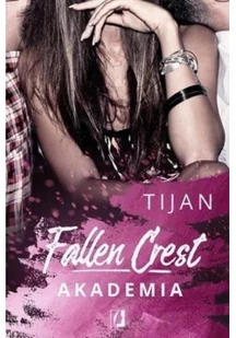 Fallen Crest. Tom 1. Akademia - Literatura erotyczna - miniaturka - grafika 2