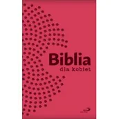 Religia i religioznawstwo - Biblia dla kobiet Praca zbiorowa - miniaturka - grafika 1