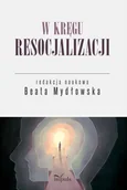 Psychologia - W kręgu resocjalizacji - Beata Mydłowska - miniaturka - grafika 1