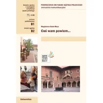 TOWARZYSTWO AUTORÓW I WYDAWCÓW PRAC NAUKOWYCH UNIV COŚ WAM POWIEM + 2CD - Książki do nauki języka polskiego dla obcokrajowców - miniaturka - grafika 1