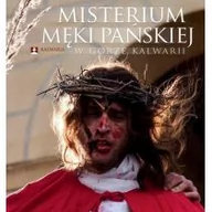 Religia i religioznawstwo - Dębogóra Misterium Męki Pańskiej w Górze Kalwarii Jacek Kowalski - miniaturka - grafika 1